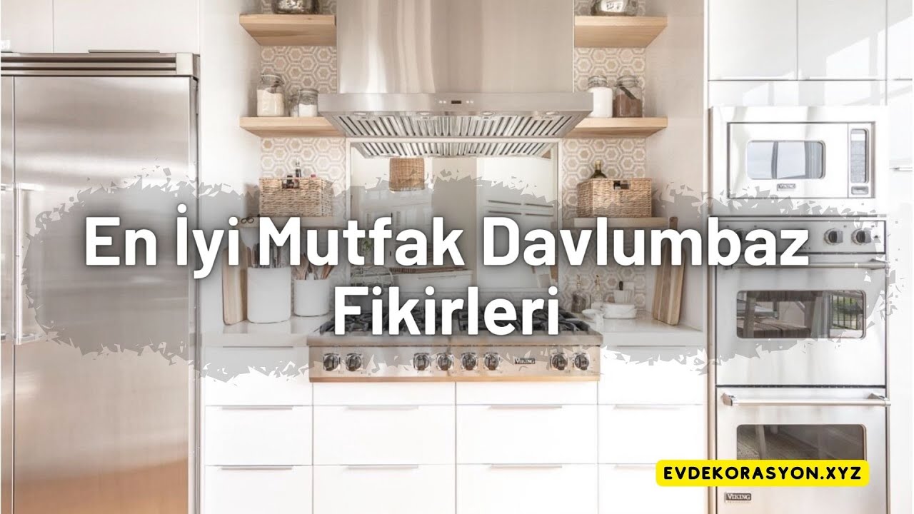 En İyi Mutfak Davlumbaz Modelleri ve 2022 Fikirleri