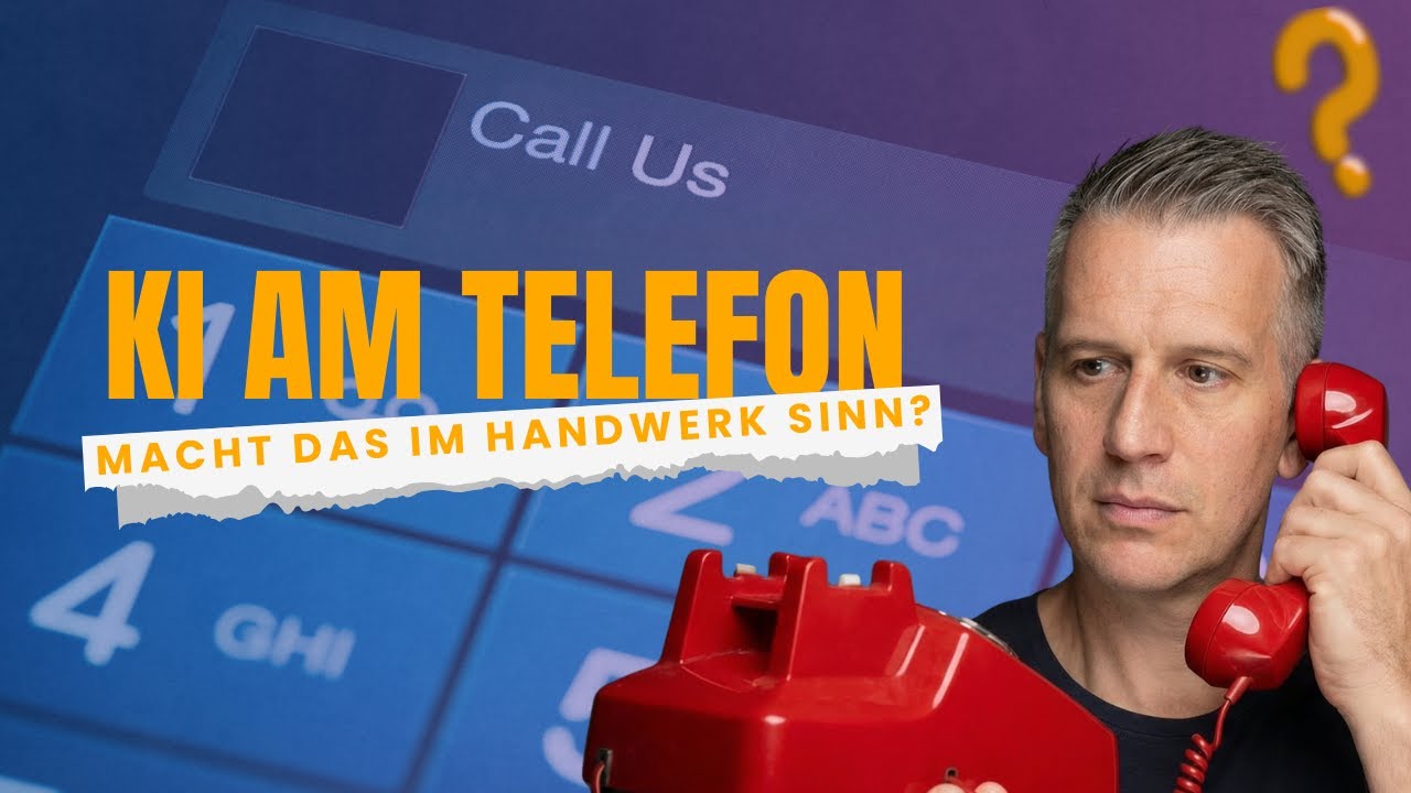 KI am Telefon - macht das im Handwerk Sinn?