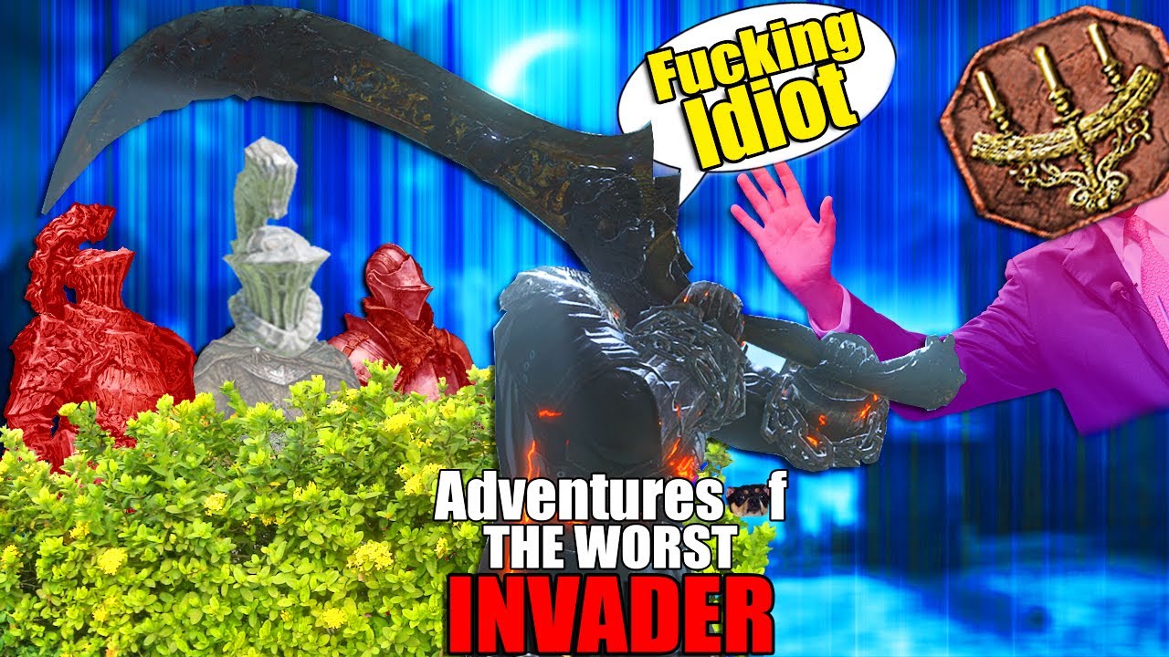 Dark Souls 3: Adventures Of The Worst Invader - Sneaky Ganks & Idiot Faithfuls...(Gank City)