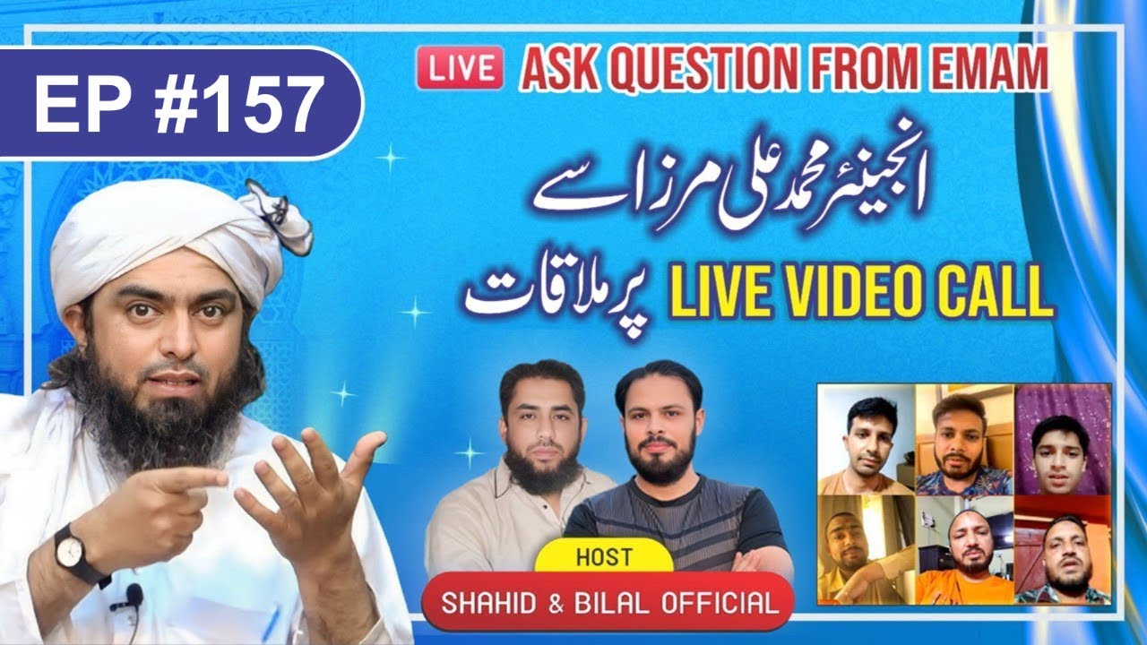 157-Episode : Ask Questions From Engineer Muhammad Ali Mirza on Live Video Call