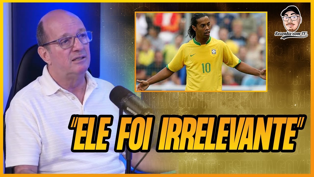 MARCOS UCHÔA DETONA PREPARAÇÃO DA SELEÇÃO E LAMENTA PELO DESEMPENHO DE RONALDINHO GAÚCHO EM 2006