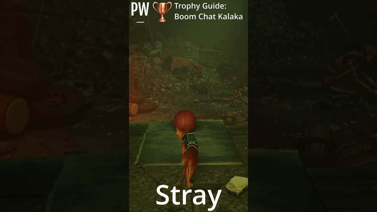 Stray | Trophy Guide: Boom Chat Kalaka | Playstation 5