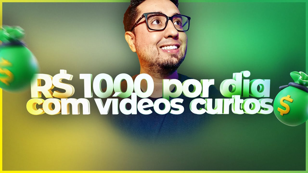 1000 REAIS POR DIA COM VÍDEOS CURTOS
