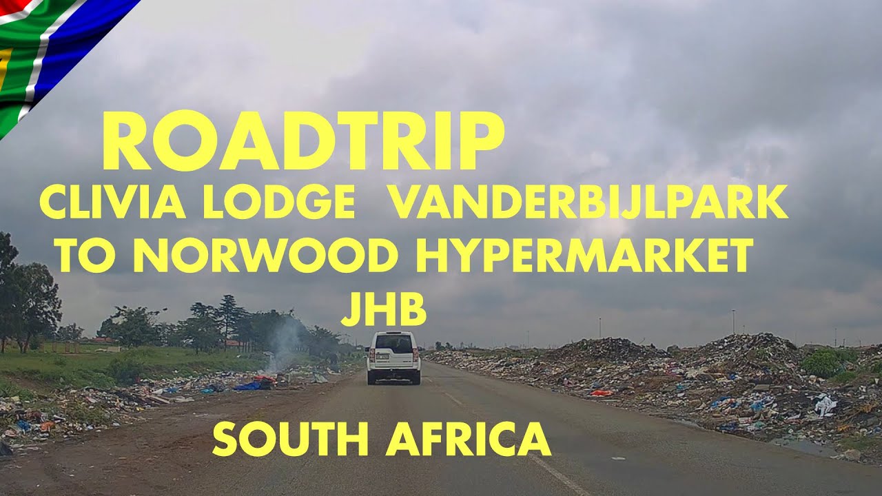 🇿🇦 Roadtrip Clivia lodge Vanderbijlpark to Norwood Hypermarket South Africa