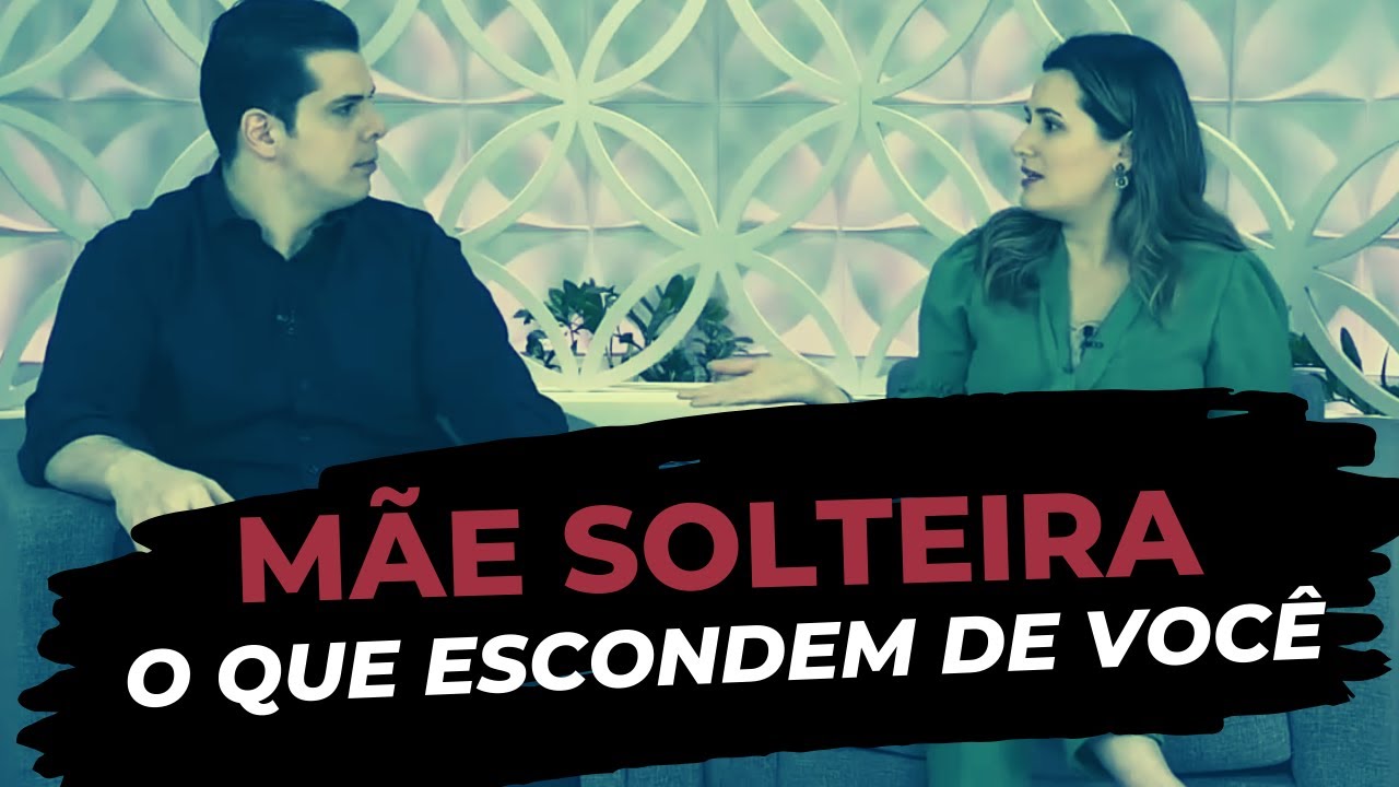 MÃE SOLTEIRA: Fatos que escondem de você