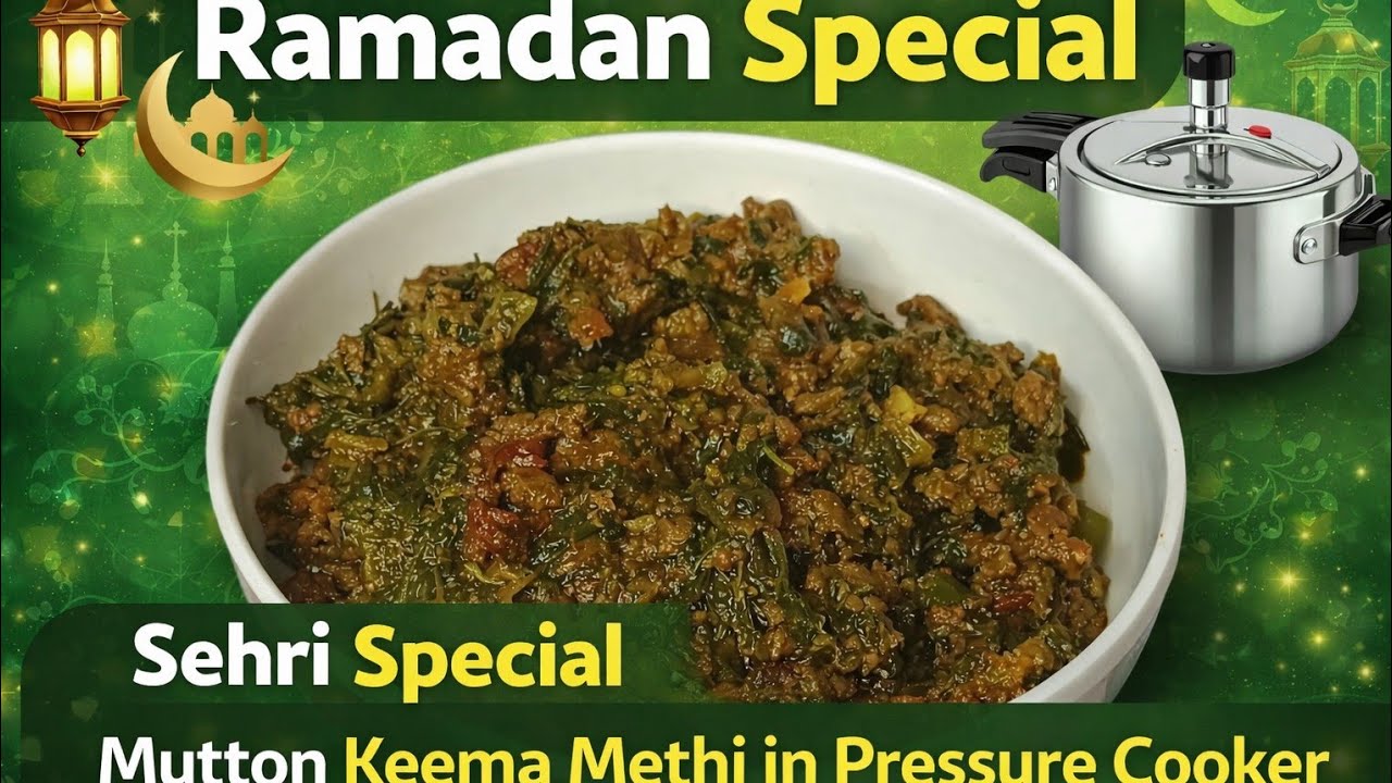 Mutton Keema Methi in Cooker 😋 | Sehri Special | Ramadan Recipe 2026
