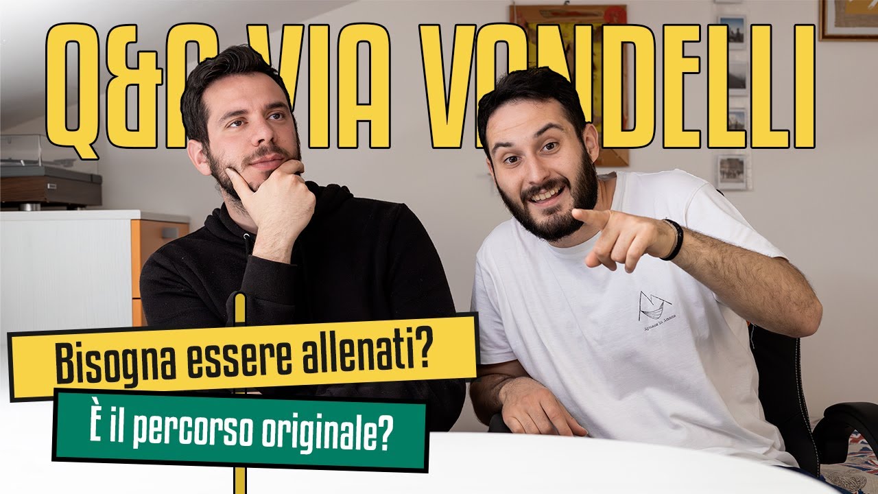 Prepararsi alla VIA VANDELLI - Q&A e curiosità