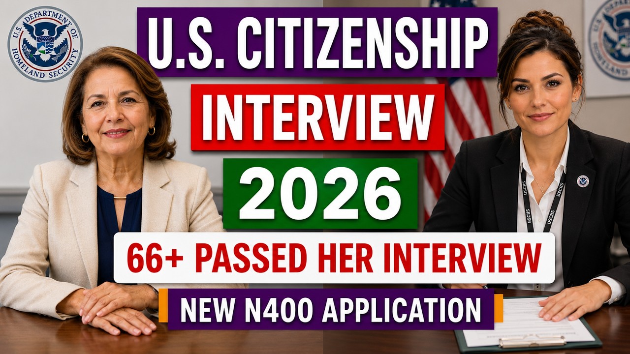 Real U.S. Citizenship Interview 2026 &ndash; Questions and Answers Based on a Real Case