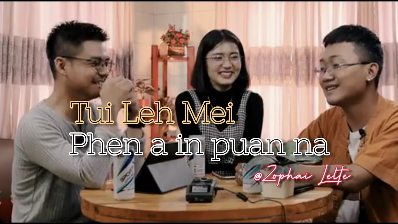 SaiWanah ft Omomi - Tui Leh Mei lo pian chhuah dan ngaihnawm / Interview