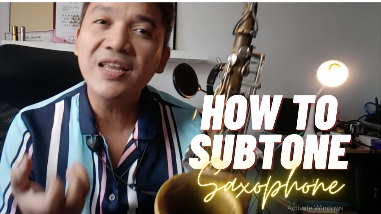 How to SUBTONE saxophone tutorial-Fil/tagalog