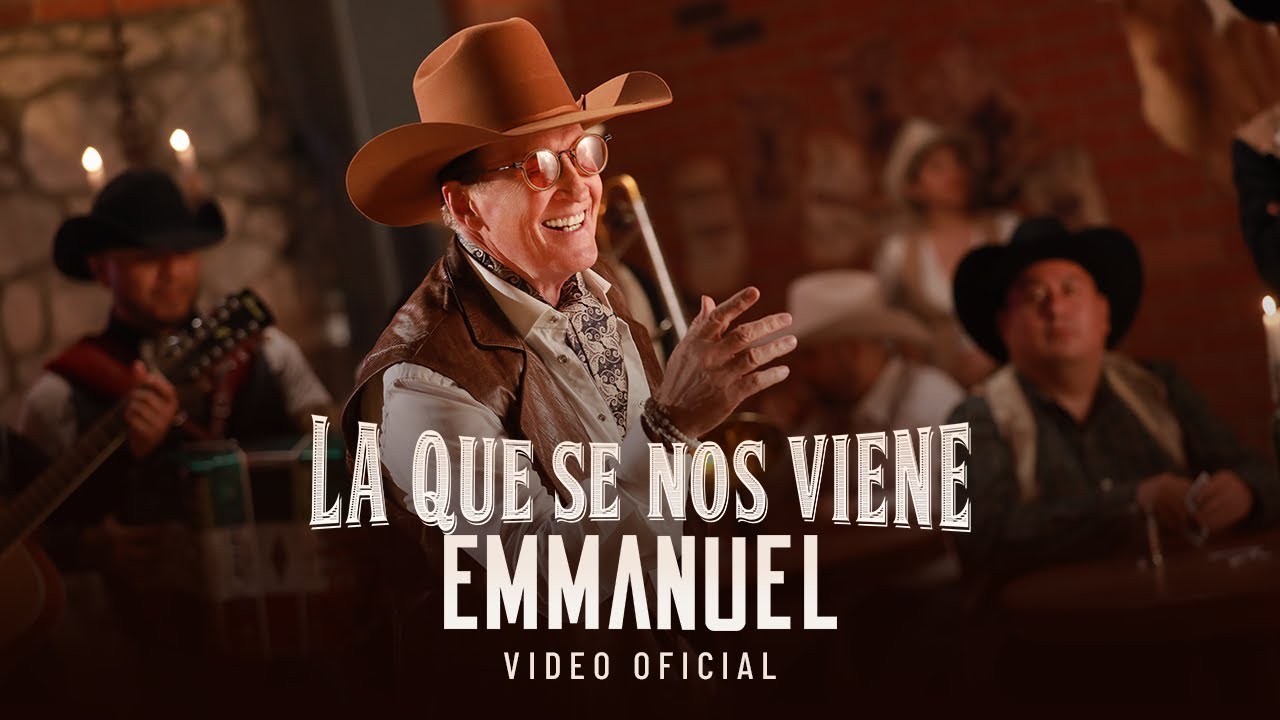 Emmanuel - La Que Se Nos Viene (Video Oficial)