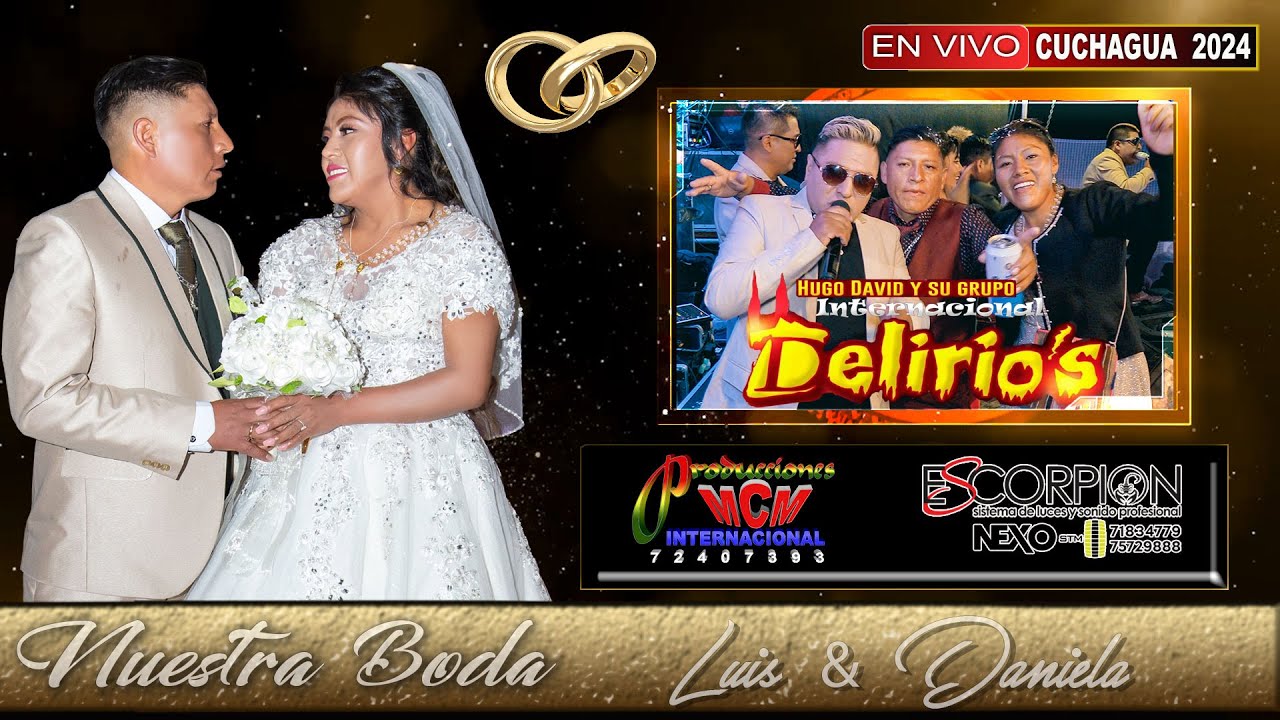 DELIRIOS EN VIVO CUCHAGUA 2024 - BODA DE ADA LUIS Y DANIELA SILVIA - MCM Producciones