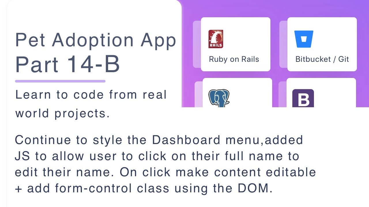 Pet Adoption App - Part 14 B - With Ruby On Rails, style the dashboard and forms