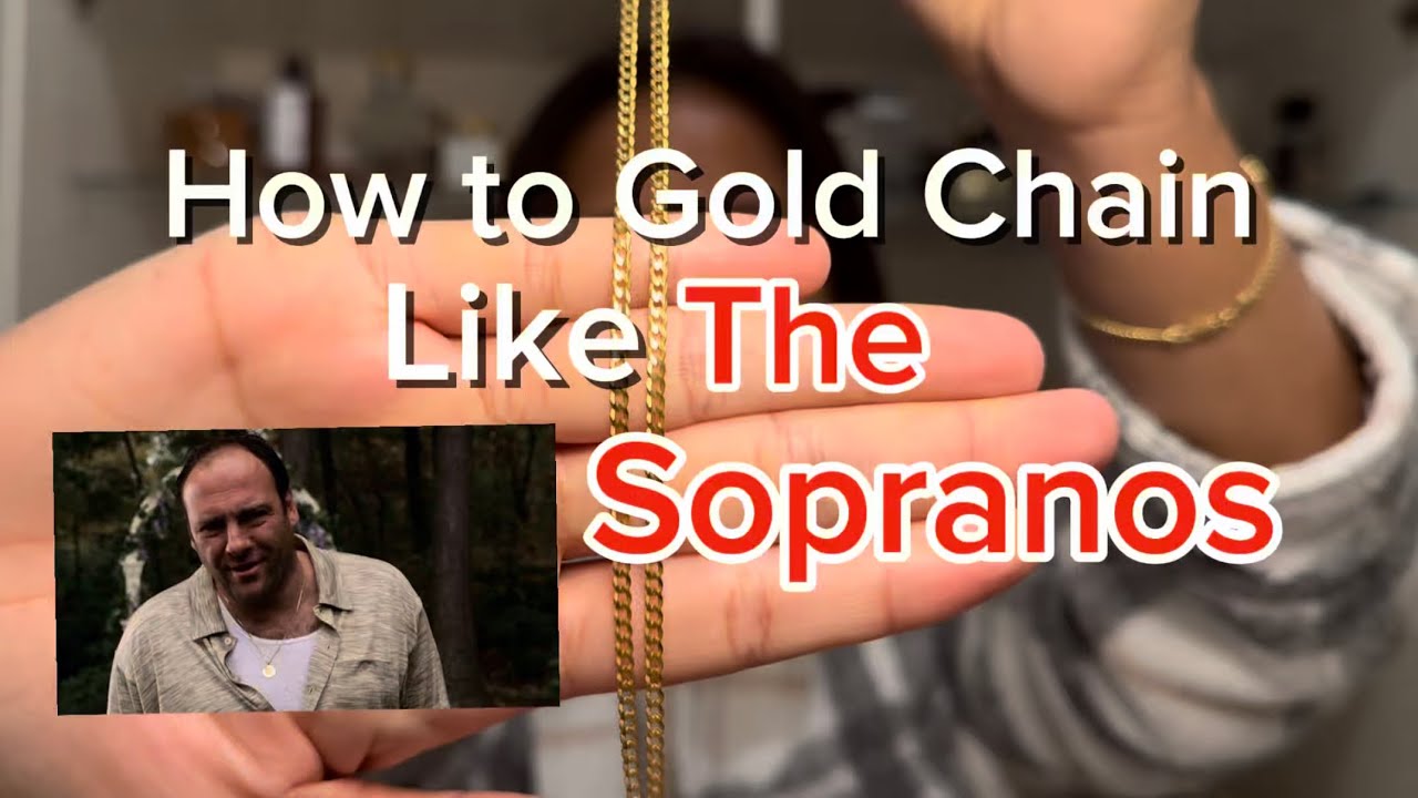 How To Gold Chain Like ‘The Sopranos’