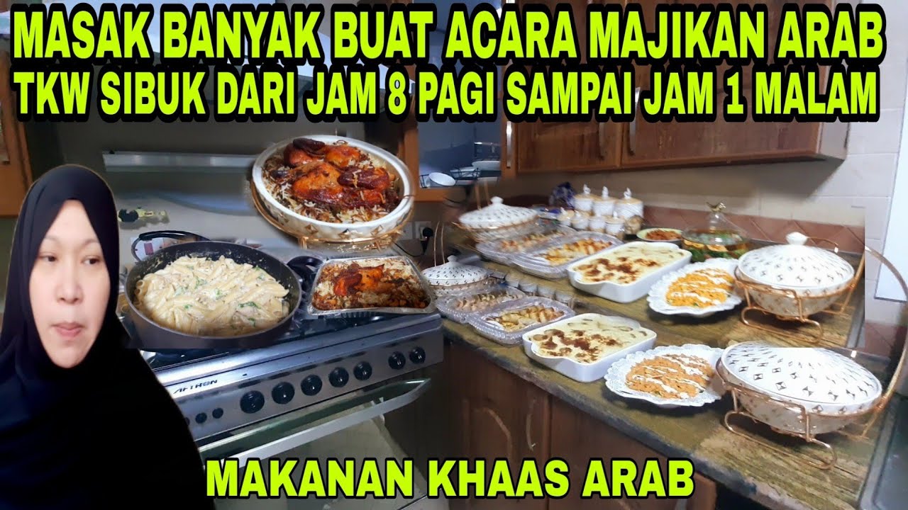 MASAK BANYAK BUAT ACARA MAJIKAN ARAB //TKW KERJA DARI JAM 8 PAGI SAMPAI JAM 1 MALAM!! /VLOG Tkw Arab