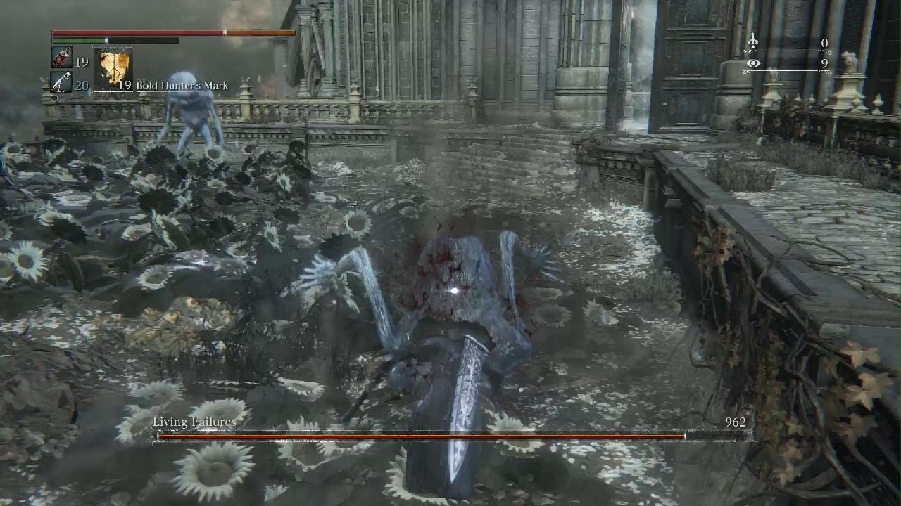 Bloodborne, Living Failures (music turned up)