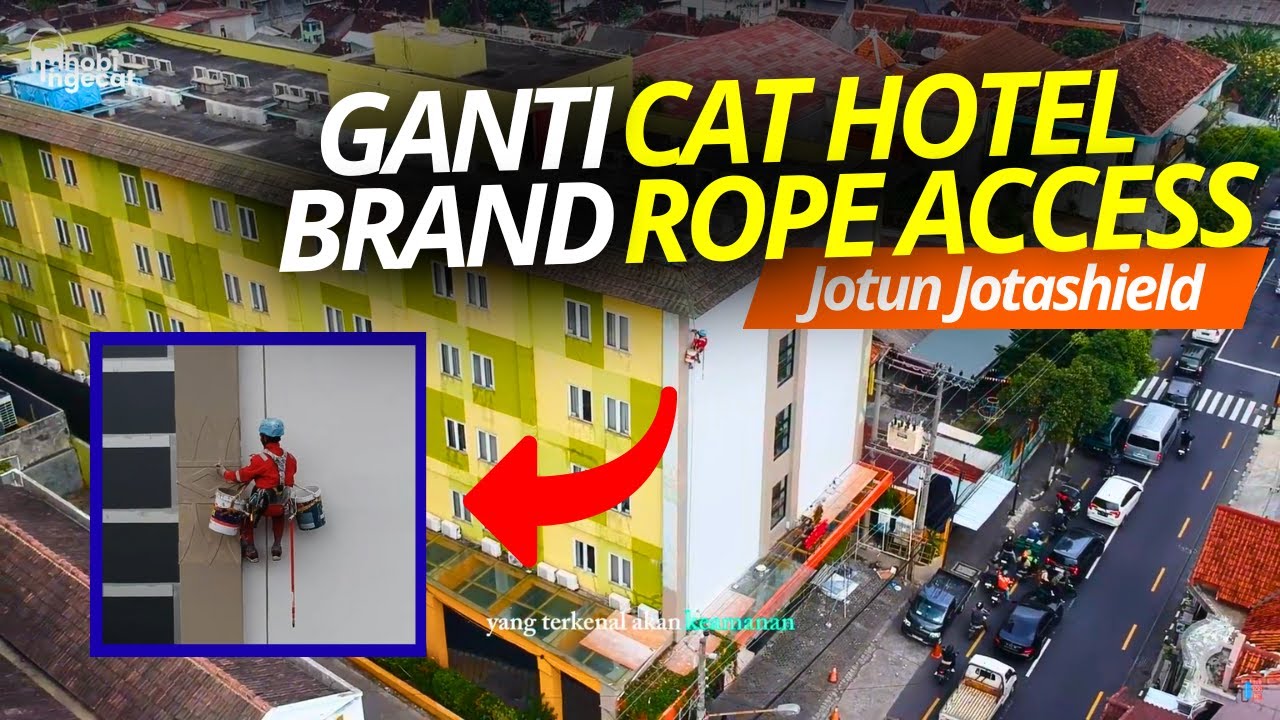 Jotun Jotashield MENUTUP RATA! Pengecatan ROPE ACCESS Fasad Zest Hotel Yogyakarta Ganti Wajah