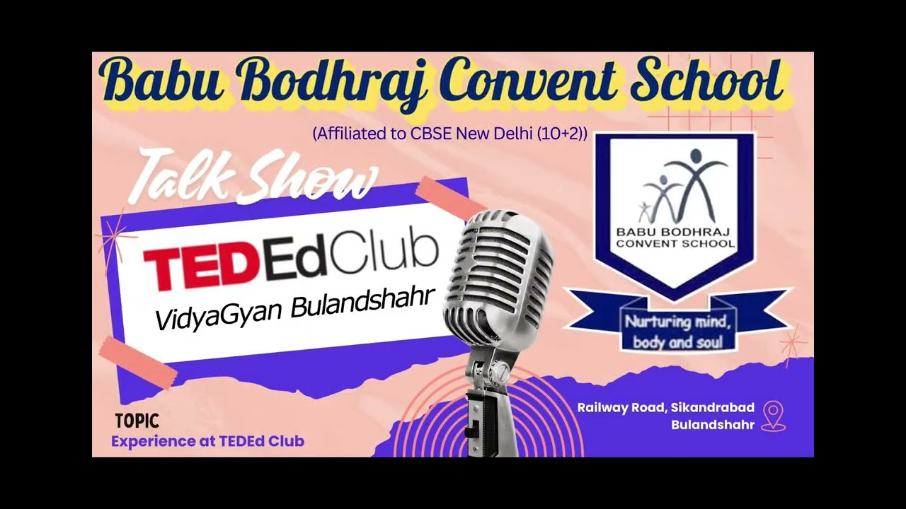 🎙️A talk show || BABU BODHRAJ CONVENT SCHOOL ||  TED-ED CLUB