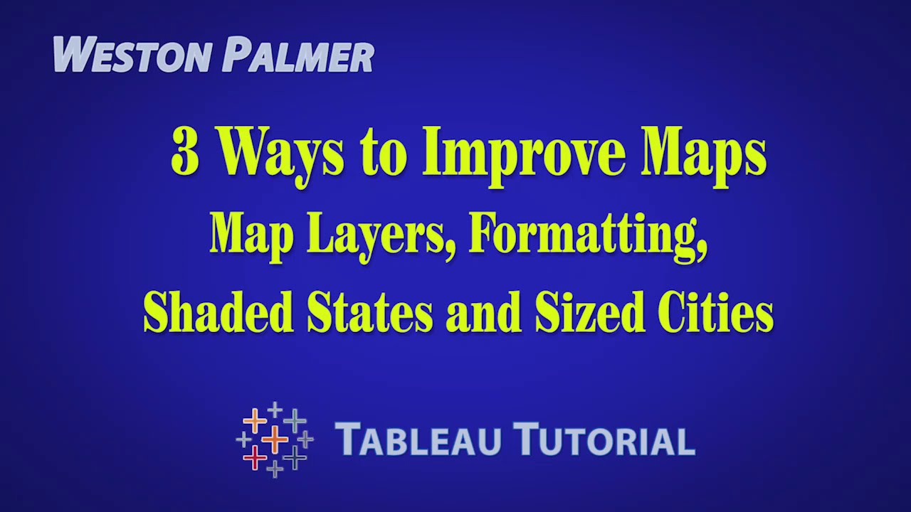 Tableau Tutorial - 3 Ways to Improve Your Maps