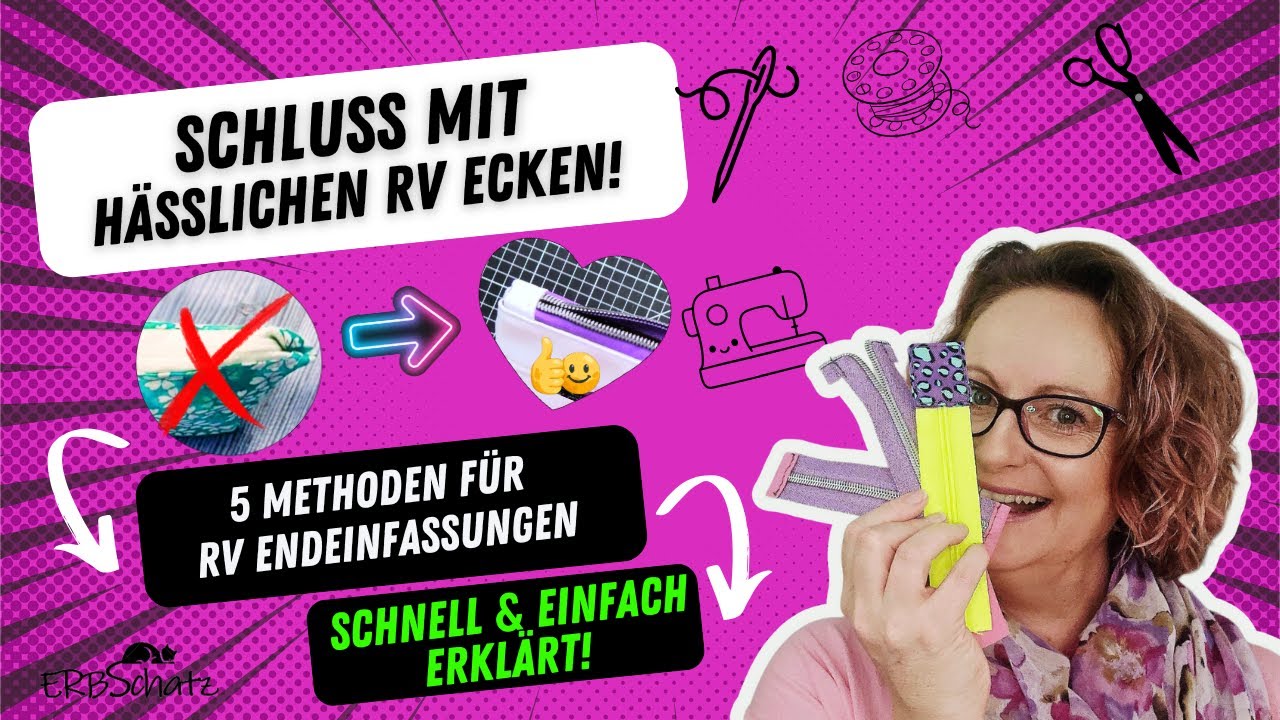 Schluss mit hässlichen RV Ecken, 5 Methoden RV Endeinfassung für perfekte eingenähte Reißverschlüsse