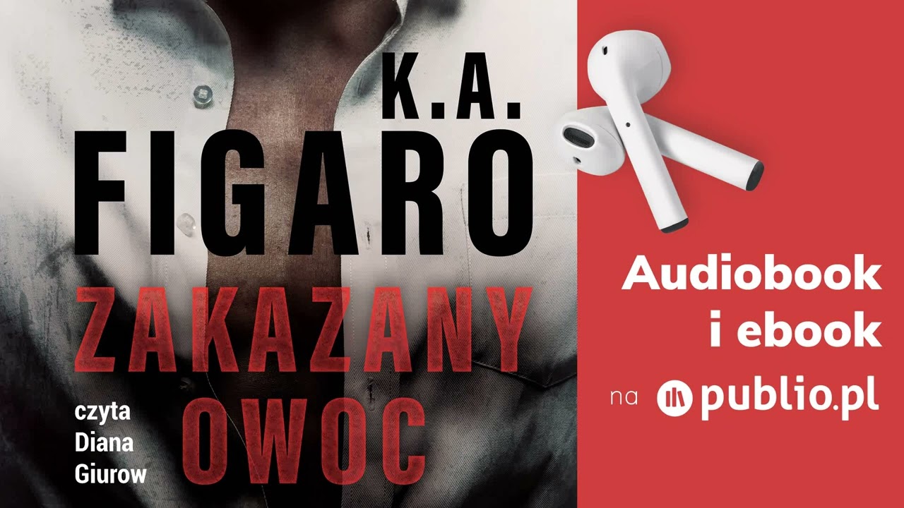 Zakazany owoc. K.A. Figaro. Audiobook PL [Romans]