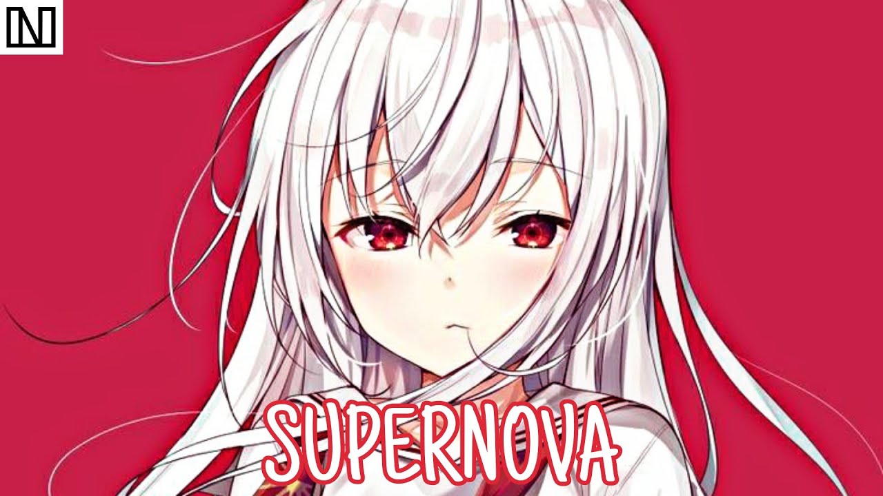 Nightcore - Supernova