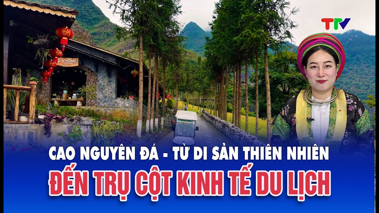 Chương trình tiếng Mông 15/2/2026| Cao nguyên đá - Từ di sản thiên nhiên đến trụ cột kinh tế du lịch