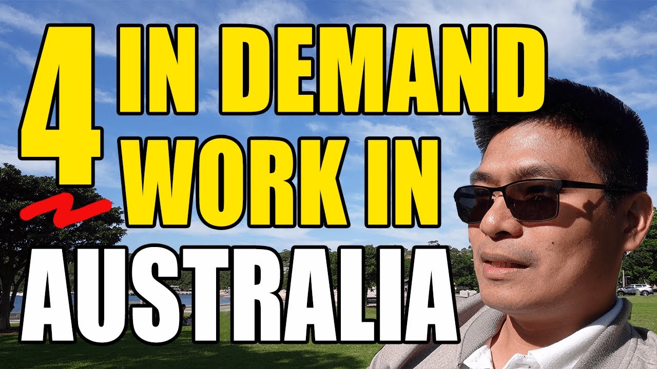 4 IN DEMAND WORK IN AUSTRALIA