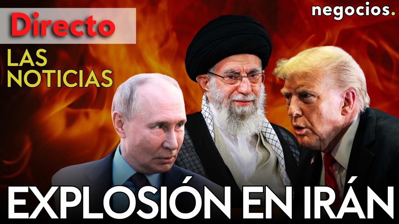 LAS NOTICIAS: Fuerte explosión e incendio en Irán, Trump pone en jaque a Putin y China se planta