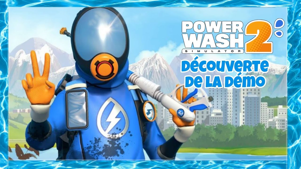 PowerWash Simulator 2 - DU GRAND MÉNAGE - DÉcouverte de la démo FR