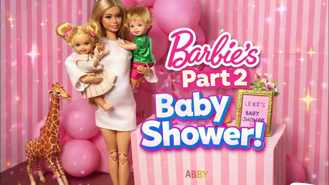 Barbie Baby Shower Part 2 💕 Lexi’s Big Day Continues!