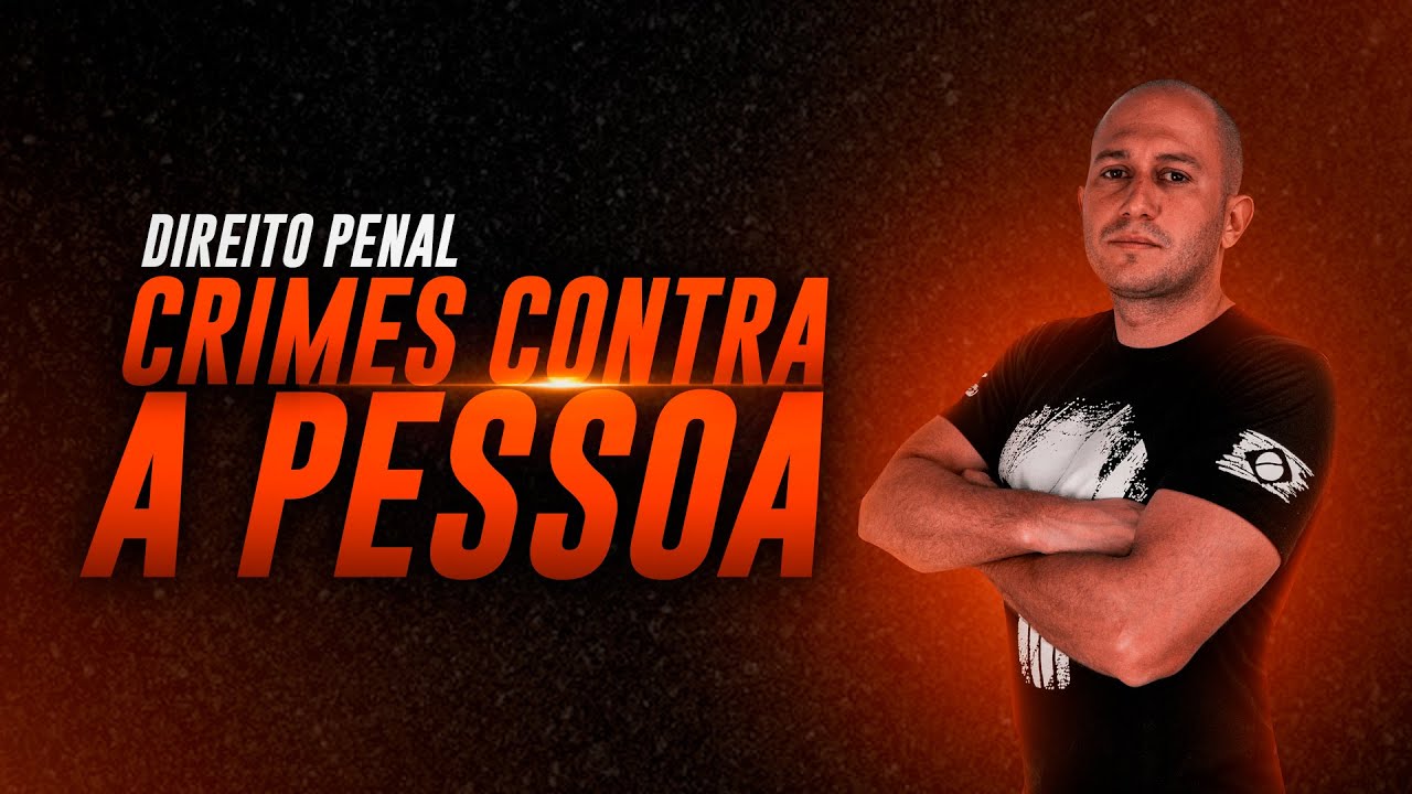DIREITO PENAL | CRIMES CONTRA A PESSOA