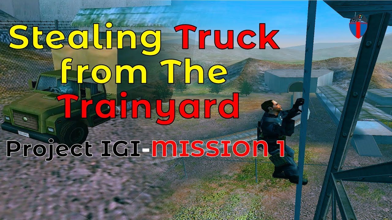 Project IGI Mission 1 | Stealing Truck from The Trainyard | RecGames