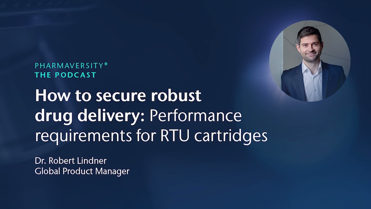 How to secure robust drug delivery: Performance requirements for RTU cartridges