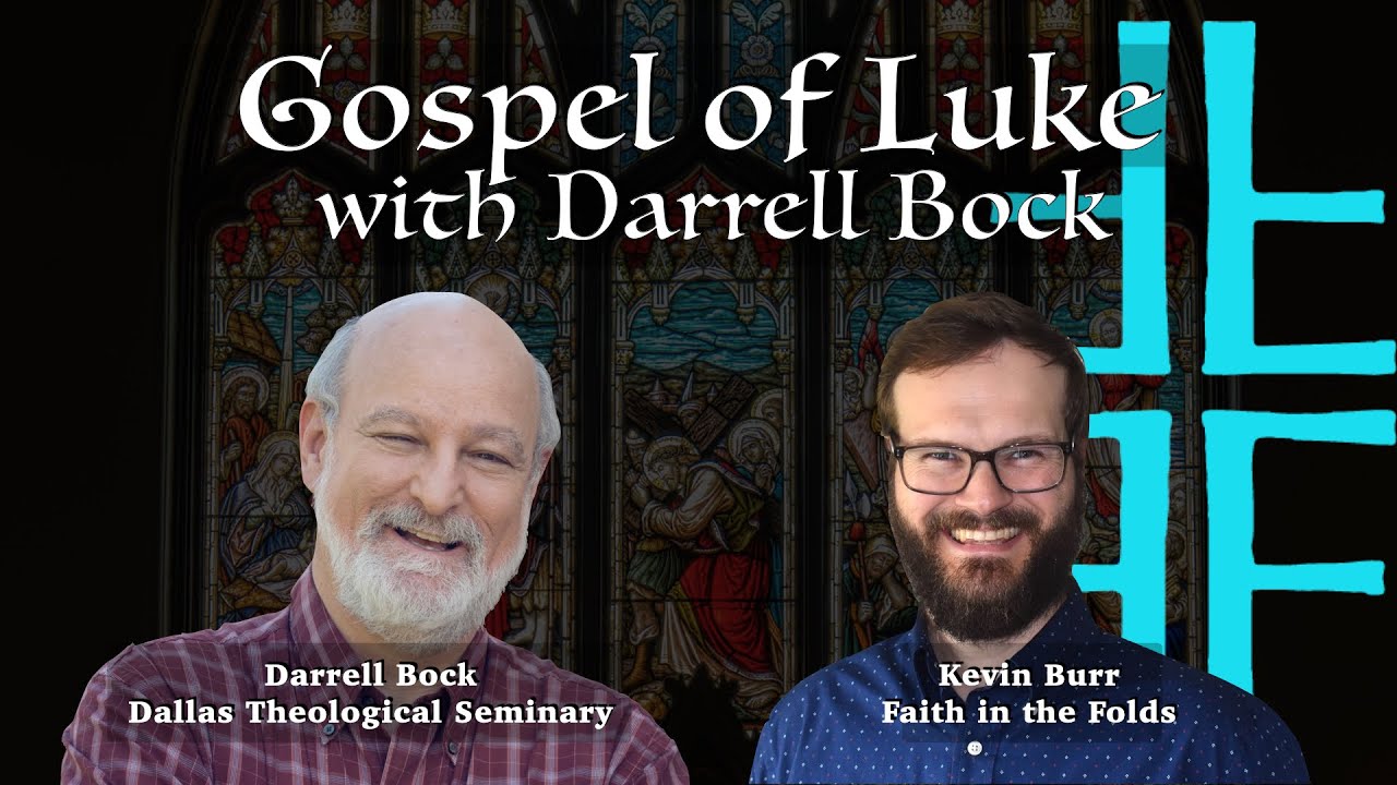 Gospel of Luke with Darrell Bock