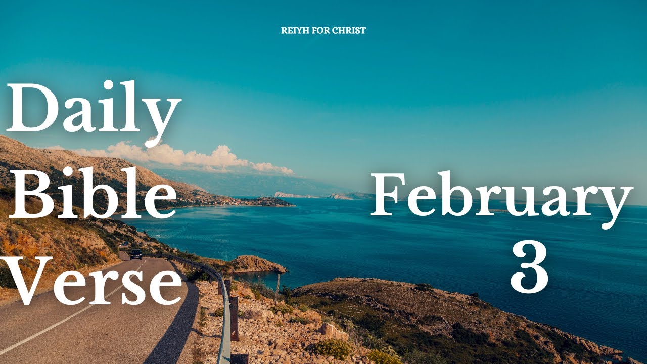 Daily Bible Verse | February 3 | Reiyh For Christ