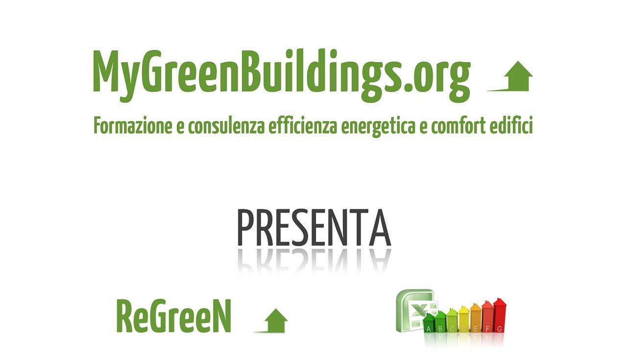 ReGreeN: Retrofit Energetico degli Edifici con Excel (Involucro, Impianto e Rinnovabili, LED)