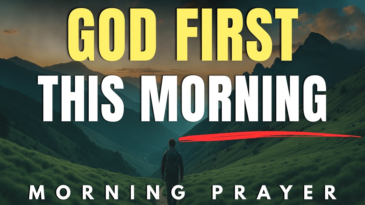 Give God the First Moment of Your Day | Morning Prayer