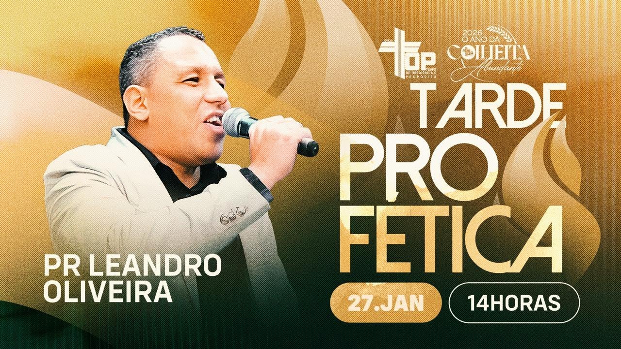 🔴TARDE PROFÉTICA - PR LEANDRO OLIVEIRA