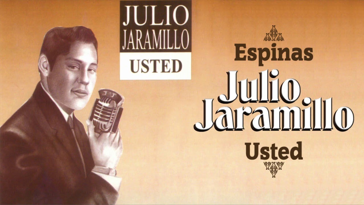 Espinas - Julio Jaramillo | Boleros