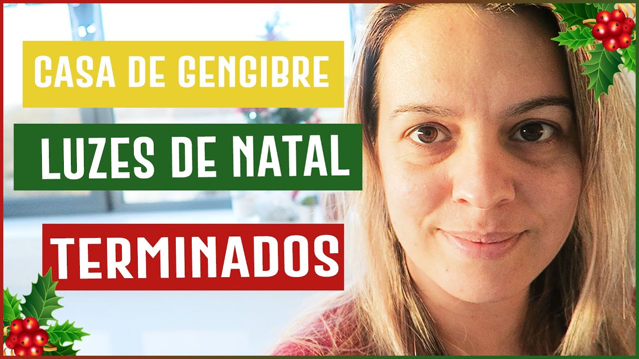 Vlogmas| 21,22,23 Casa de Gengibre, Produtos terminados e iluminação de Natal