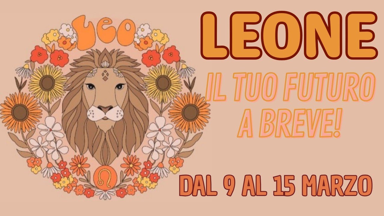 LEONE♌ COSA ACCADRÀ? PREVISIONI TAROCCHI  9-15 MARZO 2026