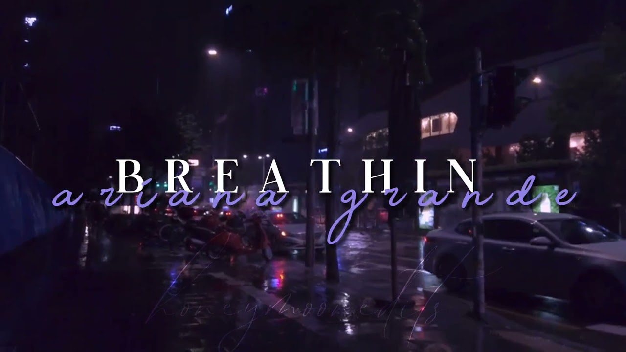 breathin-ariana grande// but you're in an empty arena