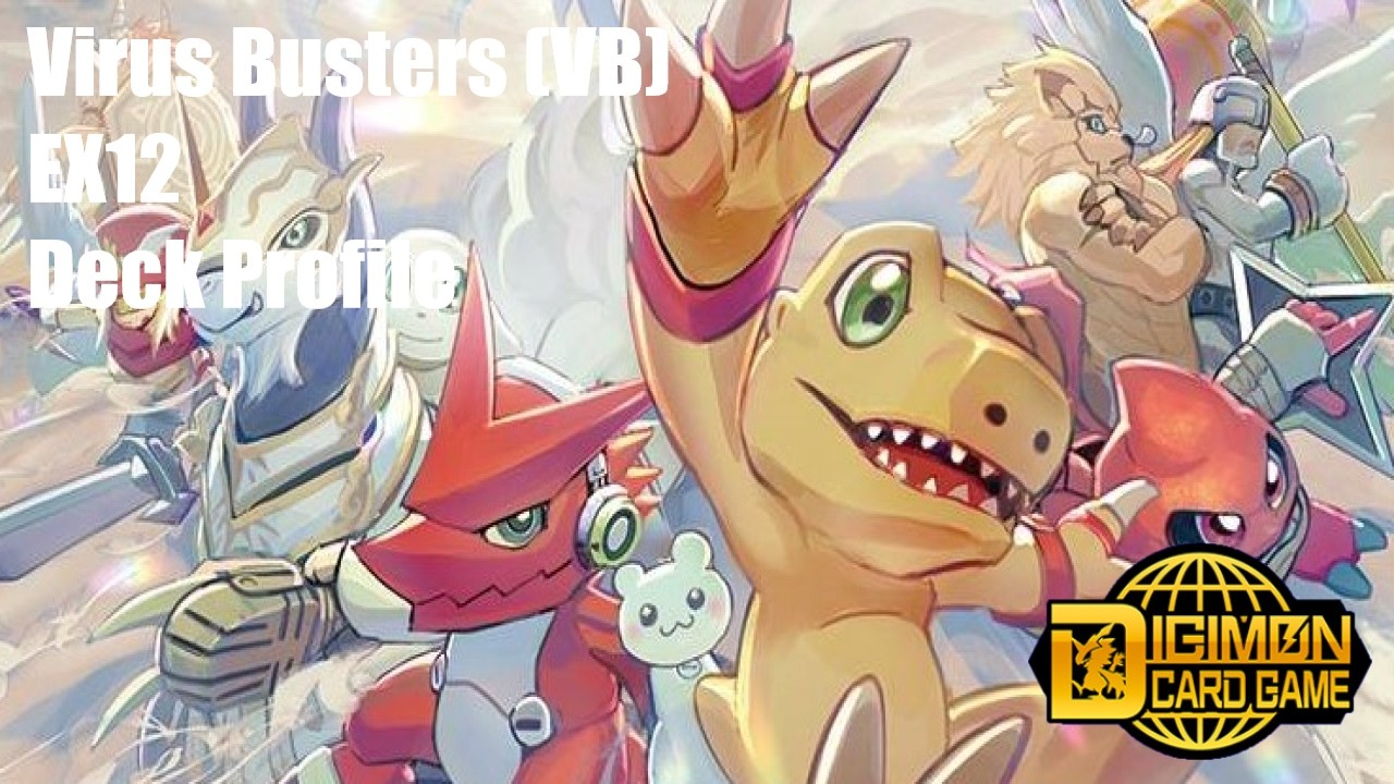 Virus busters (VB) EX12 Deck Profile