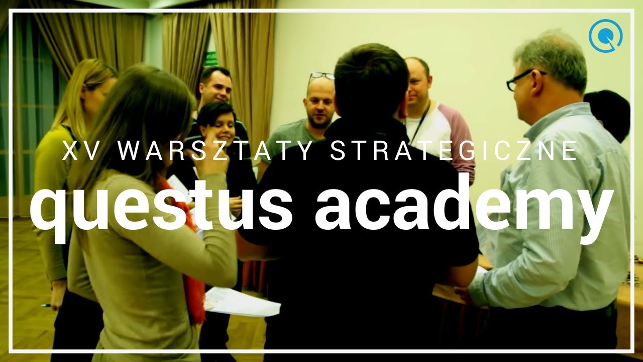 XV Warsztaty Strategiczne questus academy