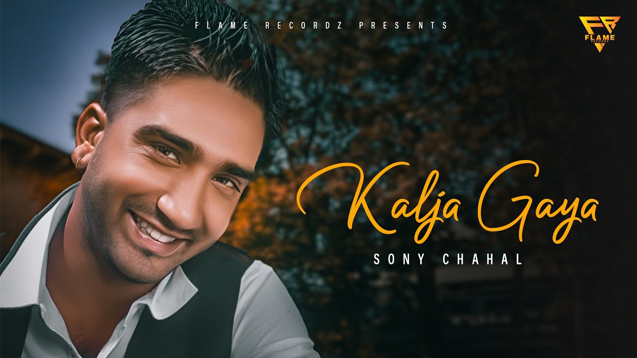 Kalja Gaya ( Official Video ) Sony Cahal ! Bal Butale Wala ! New Punjabi Song 2023 !