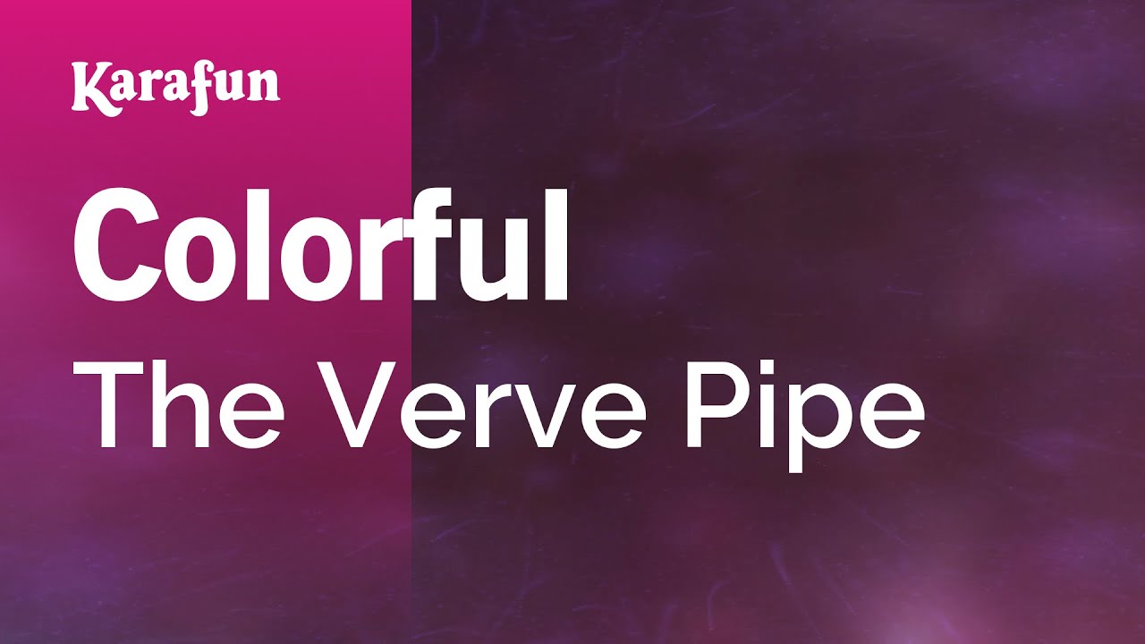 Colorful - The Verve Pipe | Karaoke Version | KaraFun