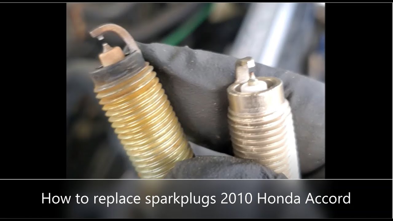 How to change spark plugs on 2010 Honda Accord