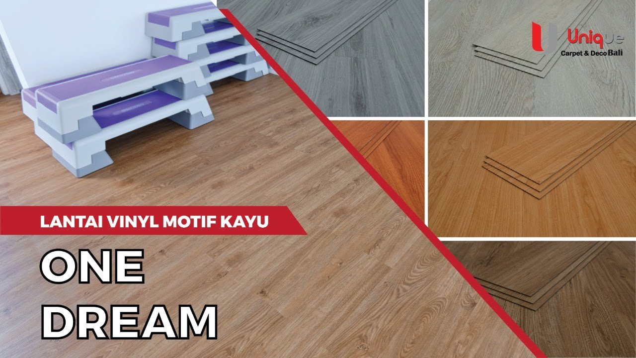 REVIEW LANTAI VINYL FLOORING MOTIF KAYU TIPE ONE DREAM TEBAL 2MM UNIQUE CARPET DECO BALI