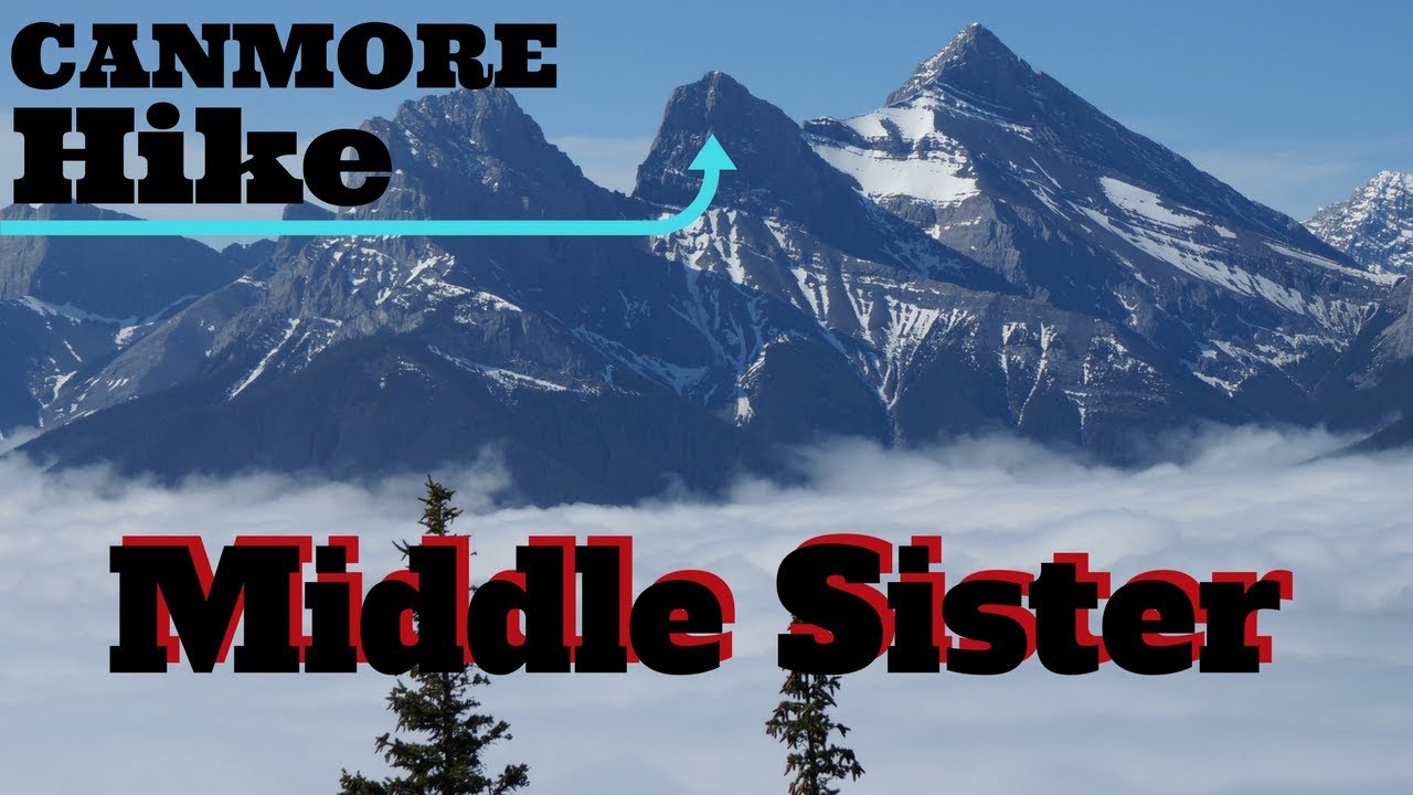 Middle Sister - Canmore Hike (HD) - Explore Alberta Canada